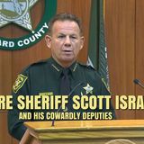Deputy Union Declared a 'No Confidence Vote' Against Broward Sheriff Scott Israel +