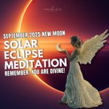 Solar Eclipse Guided Meditation | Virgo New Moon September 21, 2025 | Rebirth Your Angel Wings 🪽