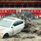Beijing Destroyed by Biblical Floods - CCP Panics - Episode #171