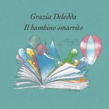 Grazia Deledda - Il bambino smarrito