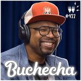 BUCHECHA - Flow Podcast #411