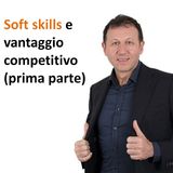 Soft skills e vantaggio competitivo (prima parte)