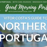 Discover Northern Portugal _ With Vitor Costa on Good Morning Portugal!