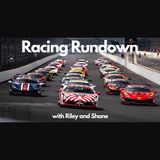 Racing Rundown Episode 6