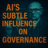 AI's Subtle Influence on Governance  Conspiracy