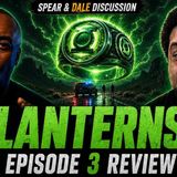 Lanterns episode 3 recap review and analysis w/Spear