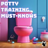 Essential Potty Training Questions