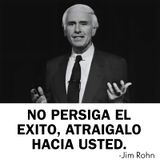 JIM ROHN EN ESPAÑOL | EL ÉXITO NO SE PERSIGUE, SE ATRAE! 💥