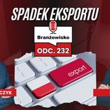 Branżowisko #232 - Spadek eksportu. Co dalej z dyrektywą EPBD?