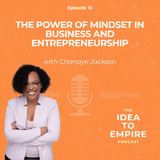 15. The Power of Mindset in Business and Entrepreneurship
