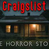 3 True Disturbing Craigslist Encounters Horror Stories