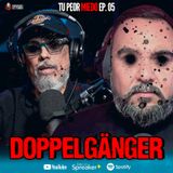Historias de terror de Doppelgängers | Tu peor miedo