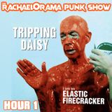 Tripping Daisy Hour 1