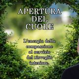 Seminari sull'apertura del cuore. La frequenza della compassione.