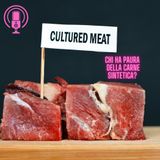 Chi ha paura della carne sintetica? con Massimo Cerofolini