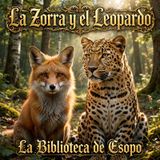 012 - La zorra y el leopardo Audiolibro - Esopo