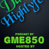 DaHighLyfe Live Radio Sessions!!!! Thursday Vybe