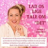 Episode 32 - Om at lytte til intuitionen