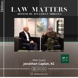 Haldanes Law Matters With Guest Jonathan Caplan, KC