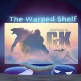 The Warped Shelf - Godzilla x Kong: The New Empire