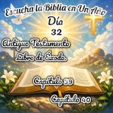 Escucha la Biblia en un año - Día 32