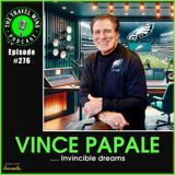 Vince Papale Invincible dreams - Ep. 276