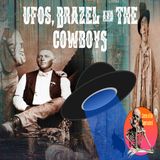 UFOs, Brazel and the Cowboys | Podcast