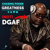 #12 DGAF: High Stakes Cash Game Legend