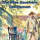 Fine Southern Gentleman Character with Improv