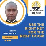 USE THE RIGHT KEY FOR THE RIGHT DOOR!