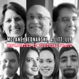 Judge Ronald Kaye Implicates McLane, Bednarski, & Litt, LLP Firm in Judicial Fraud