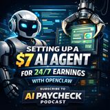 Setting Up a $7 AI Agent for 24/7 Earnings with OpenClaw
