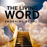 The Living Word [Morning Devo]