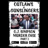 OJ Simpson Murder Case Part 3