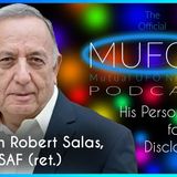 The Official MUFON Podcast Episode 34(b) - The Fight for UFO Disclosure with Captain Robert Salas