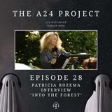 28 - Patricia 'Into The Forest' Rozema Interview