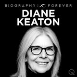 Diane Keaton Biography Forever-  Beyond the Hat