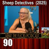WTF 90 “Sheep Detectives” (2026)