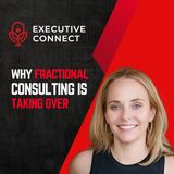 What is Fractional Consulting? A Guide for Leaders & Entrepreneurs (feat. Lauren Wambold Patel)