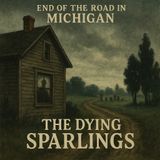 The Dying Sparlings: Murder, Mystery, and a Thumb Town in Turmoil