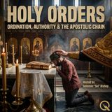 Holy Orders - The Apostolic Chain: Why an Unbroken Line of Hands Matters So Much