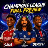 UCL Final 2026: PSG v Arsenal Betting Preview | The Champions League (EP. 114)