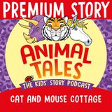 NEW PREMIUM TRAILER: Cat And Mouse Cottage