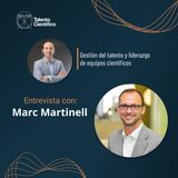 Emprendiendo en el mundo Biotech – Entrevista con Marc Martinell