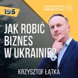 Krzysztof Łątka: “Warto robić więcej”