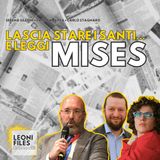 Lascia stare i santi...E LEGGI MISES! - Le Cronache LeoniFiles