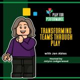 Transforming Teams Through Play with Jen Ables