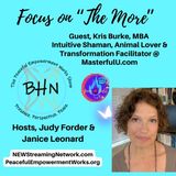 Focus on The More with Kris Burke MasterfulU.com