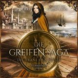 [German] - Die Greifen-Saga (Band 2): Die Träne der Wüste by C. M. Spoerri
