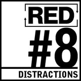 RED 008: How to Deal With Distraction